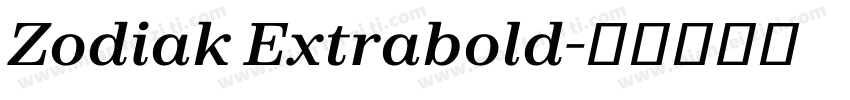 Zodiak Extrabold字体转换